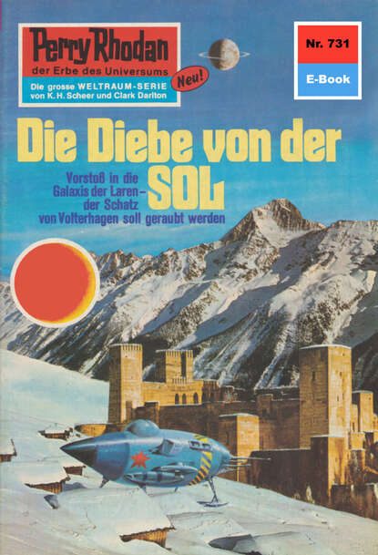 William Voltz - Perry Rhodan 731: Die Diebe von der Sol