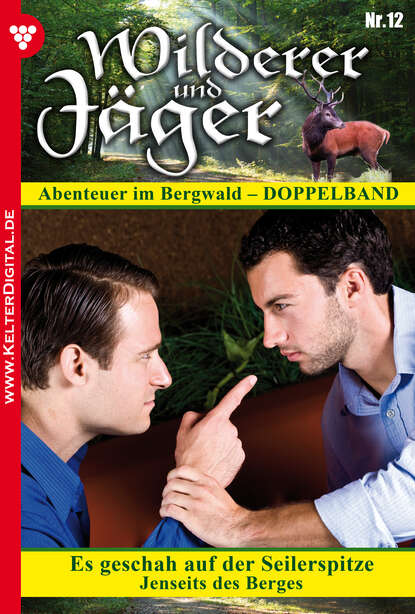 

Wilderer und Jäger 12 – Heimatroman
