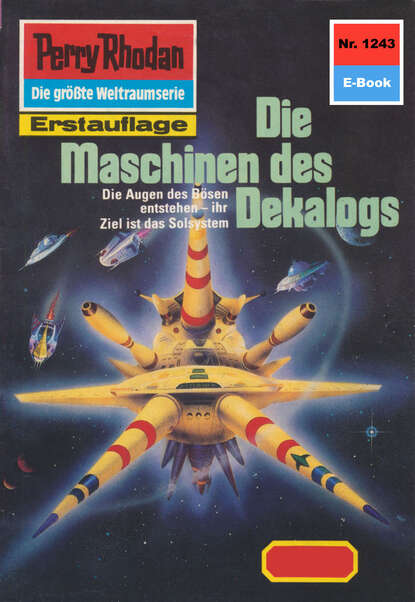 Peter Griese - Perry Rhodan 1243: Die Maschinen des Dekalogs