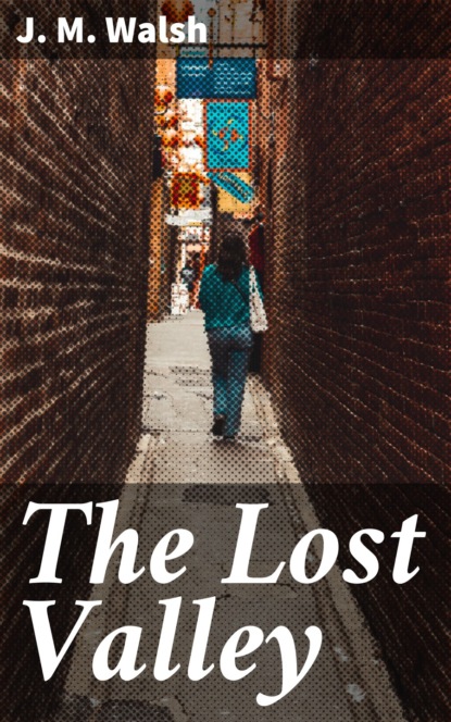 

The Lost Valley