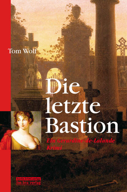 Die letzte Bastion (Tom  Wolf). 