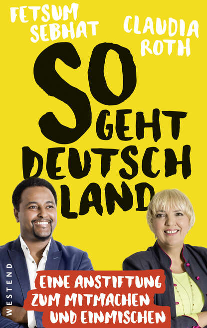 Claudia  Roth - So geht Deutschland