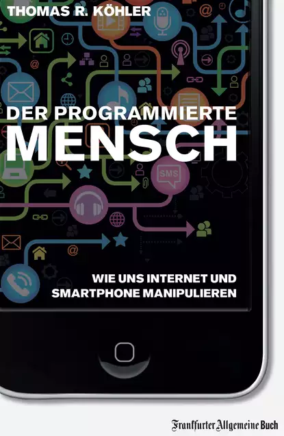 Обложка книги Der programmierte Mensch, Thomas R Köhler