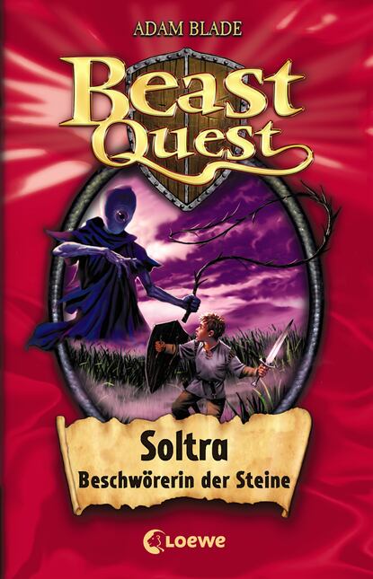 

Beast Quest 9 – Soltra, Beschwörerin der Steine