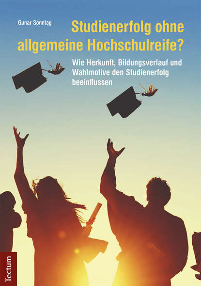 Studienerfolg ohne allgemeine Hochschulreife?