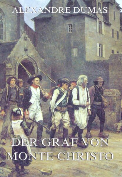 

Der Graf von Monte Christo