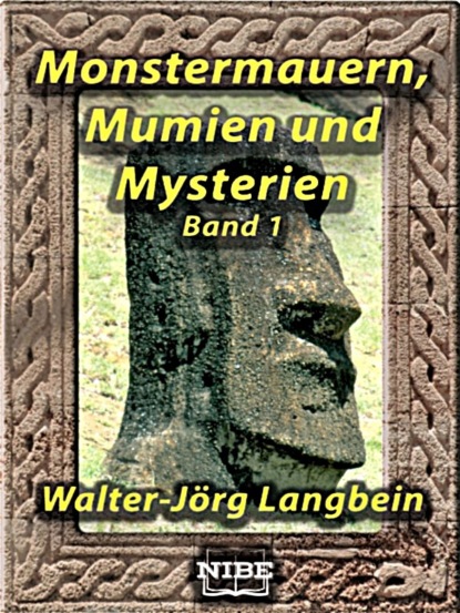 Monstermauern, Mumien und Mysterien Band 1