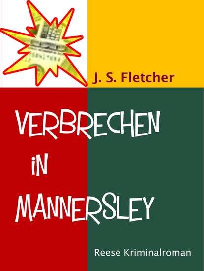 J. S. Fletcher — Verbrechen in Mannersley