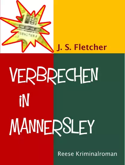 Обложка книги Verbrechen in Mannersley, J. S. Fletcher