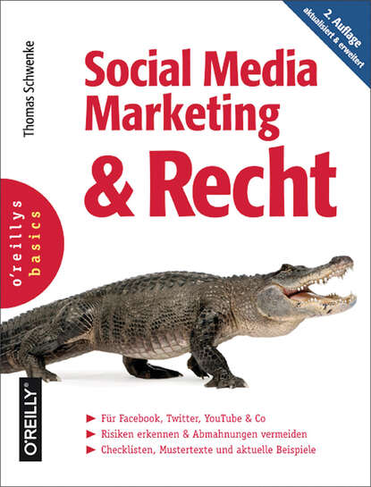 Thomas Schwenke - Social Media Marketing und Recht, 2. Auflage