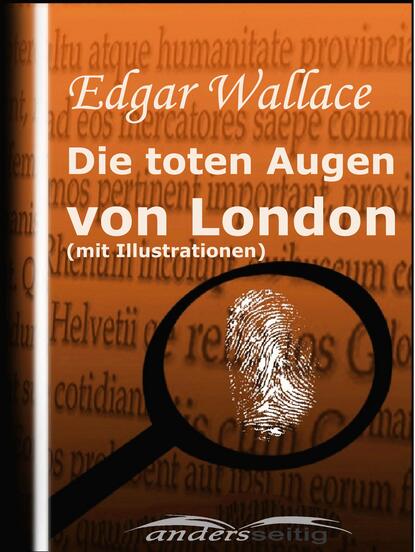 Edgar Wallace - Die toten Augen von London (mit Illustrationen)