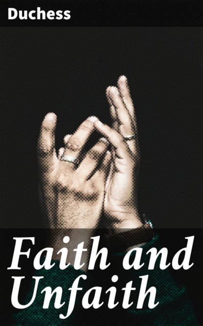 Duchess - Faith and Unfaith
