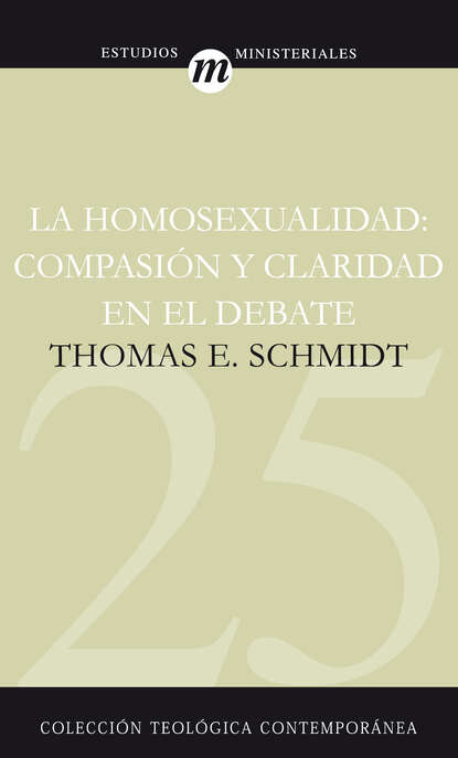 Thomas E. Schmidt - La homosexualidad