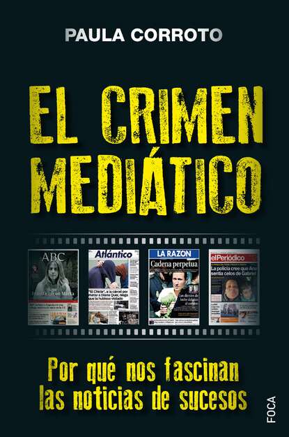 Paula Corroto - El crimen mediático