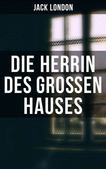 

Die Herrin des Großen Hauses