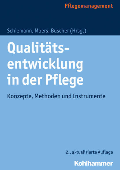 

Qualitätsentwicklung in der Pflege