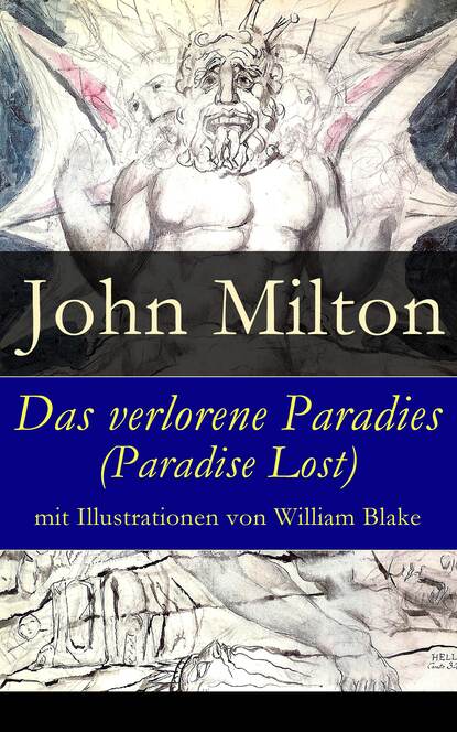 John Laws Milton - Das verlorene Paradies (Paradise Lost) mit Illustrationen von William Blake