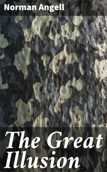 

The Great Illusion