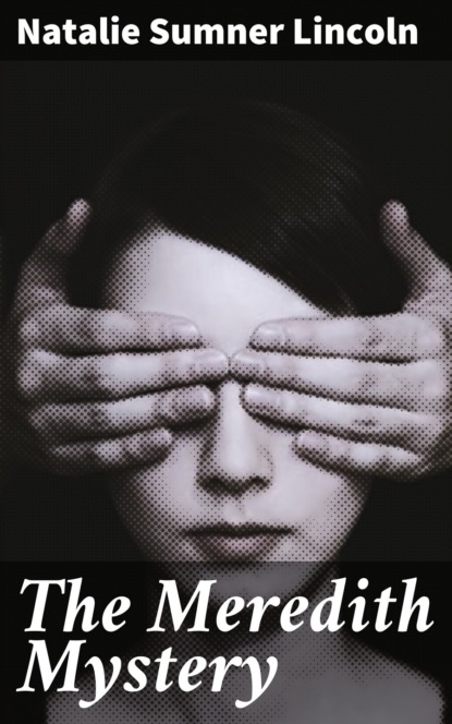 

The Meredith Mystery