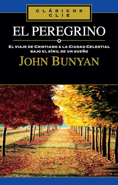 John Bunyan - El peregrino