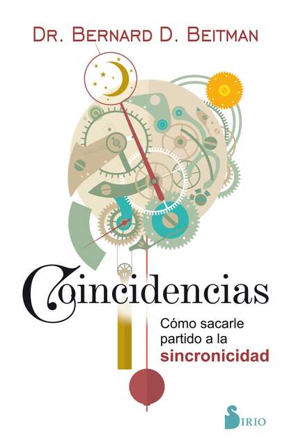 Dr. Bernard D. Beitman - Coincidencias