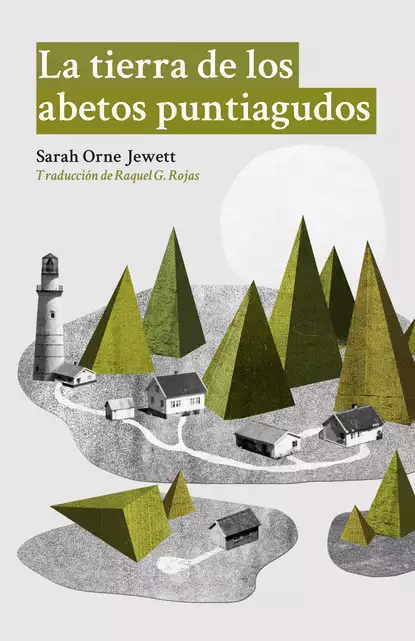 Обложка книги La tierra de los abetos puntiagudos, Sarah Orne Jewett