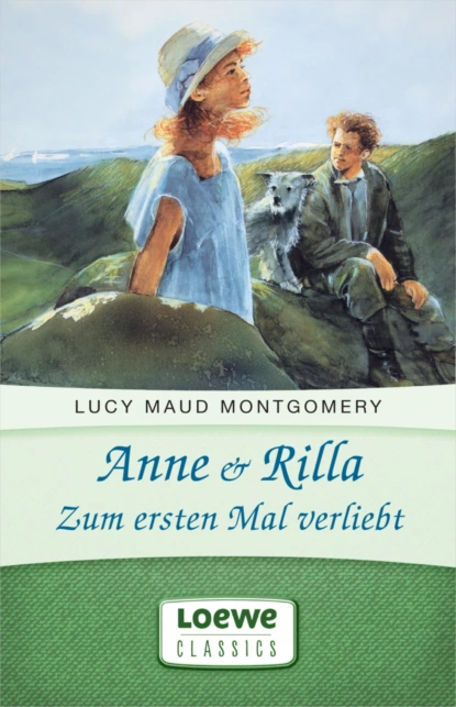 Обложка книги Anne & Rilla – Zum ersten Mal verliebt, Люси Мод Монтгомери