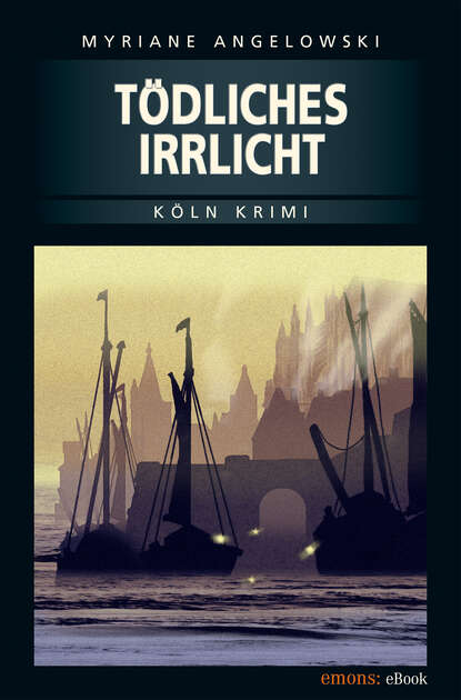 Tödliches Irrlicht (Myriane Angelowski). 