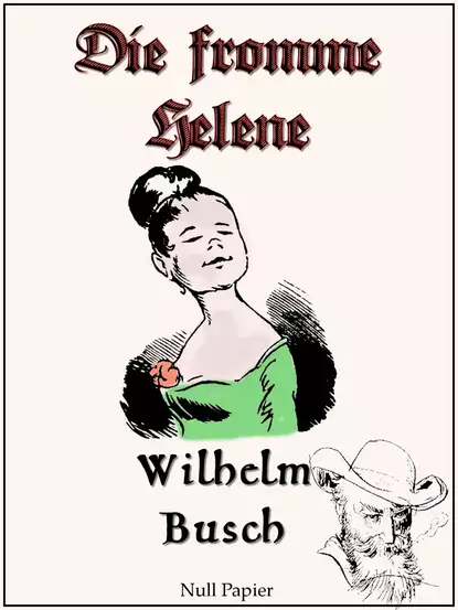 Обложка книги Wilhelm Busch - Die fromme Helene, Wilhelm  Busch