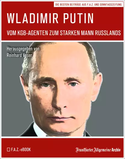 Обложка книги Wladimir Putin, Frankfurter Allgemeine  Archiv