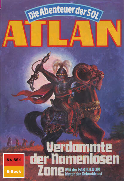 Hans Kneifel - Atlan 651: Verdammte der Namenlosen Zone