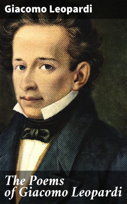 Giacomo Leopardi - The Poems of Giacomo Leopardi