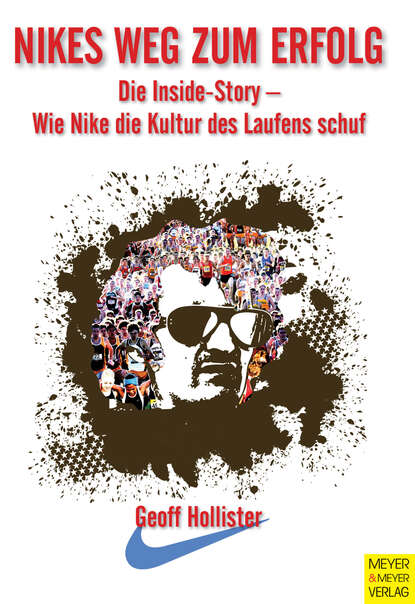 Geoff  Hollister - Nikes Weg zum Erfolg