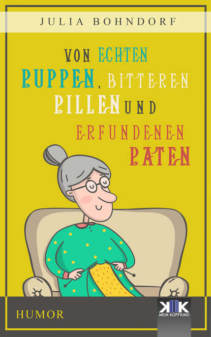 Von echten Puppen, bitteren Pillen und erfundenen Paten