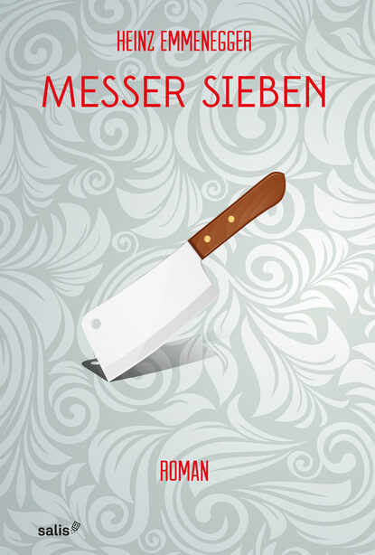 Messer Sieben (Heinz  Emmenegger). 