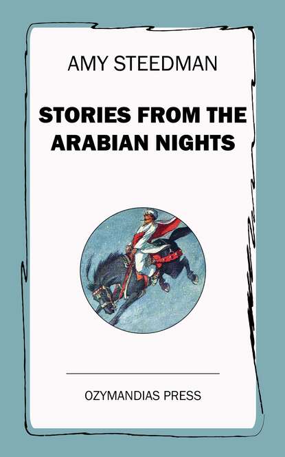 Amy Steedman - Stories from the Arabian Nights