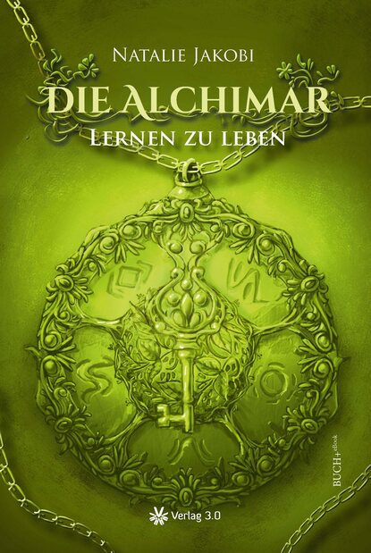 

Die Alchimar - Lernen zu leben (Band 2)