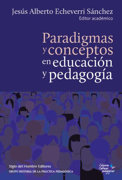 Paradigmas y conceptos en educaci?n y pedagog?a