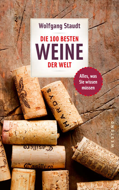 Wolfgang  Staudt - Die 100 besten Weine der Welt