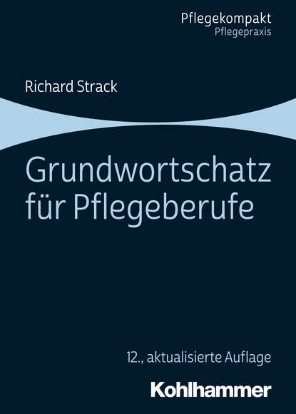 

Grundwortschatz für Pflegeberufe