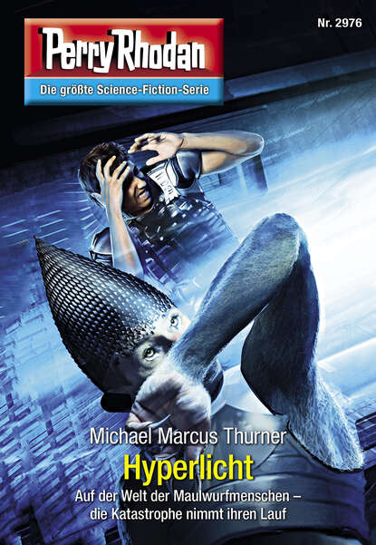 Michael Marcus Thurner - Perry Rhodan 2976: Hyperlicht