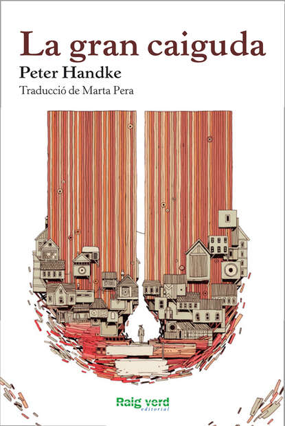 Peter  Handke - La gran caiguda