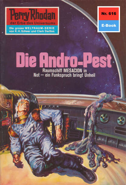H.G. Ewers - Perry Rhodan 616: Die Andro-Pest