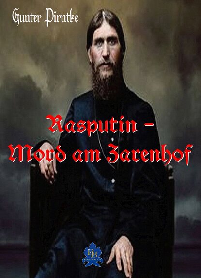Gunter Pirntke - Rasputin – Mord am Zarenhof