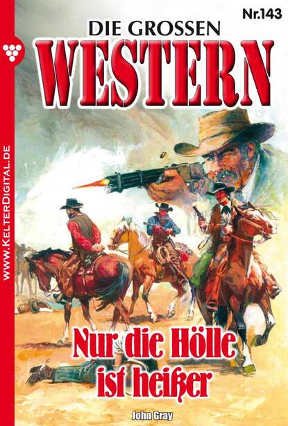 Джон Грэй - Die großen Western 143