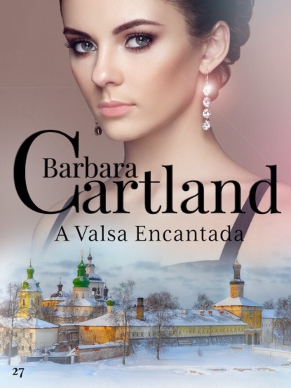 Барбара Картленд - A valsa encantada