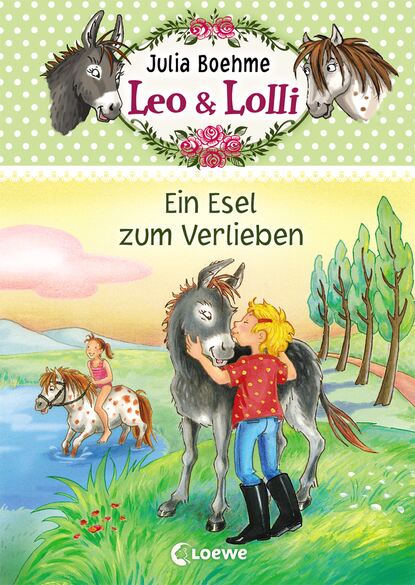 Julia Boehme - Leo & Lolli (Band 2) - Ein Esel zum Verlieben