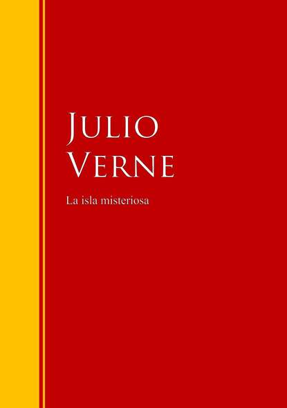 Julio  Verne - La isla misteriosa