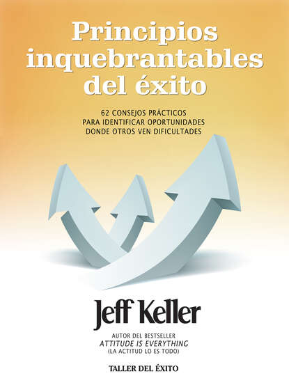 Jeff Keller — Principios inquebrantables del ?xito