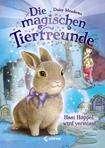 

Die magischen Tierfreunde 1 – Hasi Hoppel wird vermisst
